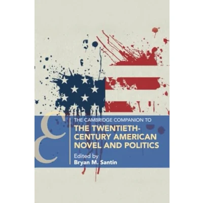 Afbeelding van Cambridge Companions to Literature the Companion Twentieth Century American Novel and Politics