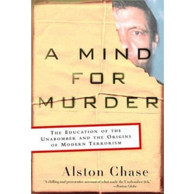Afbeelding van A Mind for Murder the Education of Unabomber and Origins Modern Terrorism