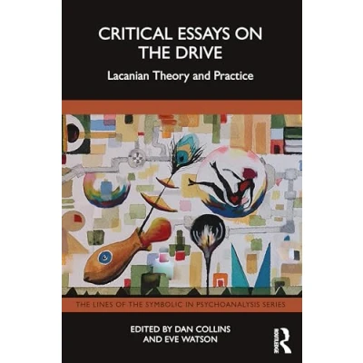 Afbeelding van the Lines of Symbolic in Psychoanalysis Series Critical Essays on Drive