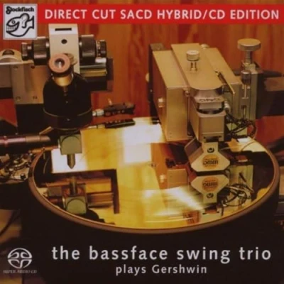 Afbeelding van Bassface Swing Trio Plays Gerschwin (Super Audio CD)