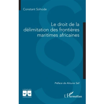 Image de Le droit de la délimitation des frontières maritimes africaines
