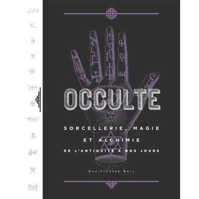 Image de Occulte, Sorcellerie, Magie et Alchimie de l&#039;Antiquité à nos jours