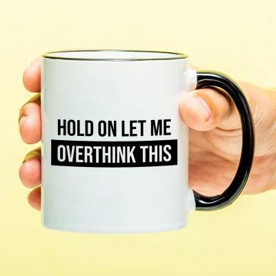 Afbeelding van Mok Hold on let me overthink this