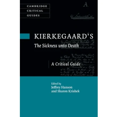 Afbeelding van Cambridge Critical Guides Kierkegaard&#039;s The Sickness Unto Death