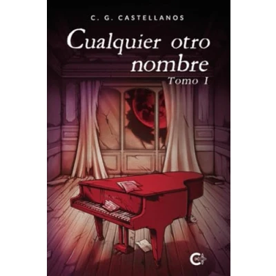 Afbeelding van Cualquier otro nombre Tomo I