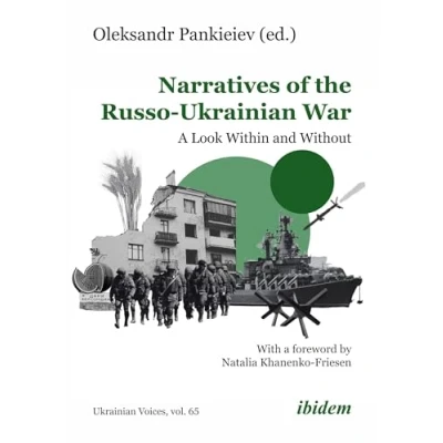 Afbeelding van Ukrainian Voices Narratives of the Russo War