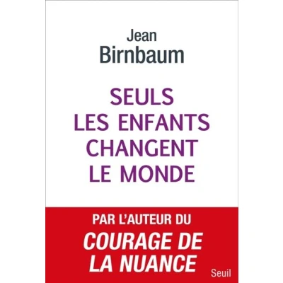 Image de Seuls les enfants changent le monde