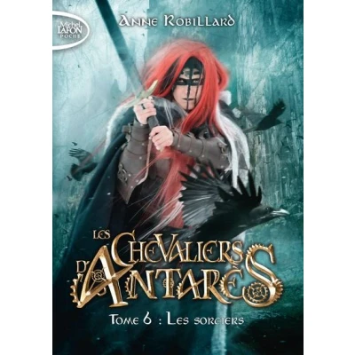 Image de Les chevaliers d&#039;Antarès Tome 6 sorciers