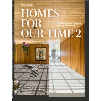 Image de Homes For Our Time. Contemporary Houses around the World. Vol. 2. 45th Ed.
