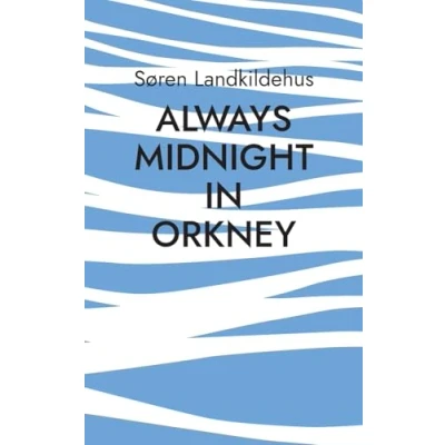 Afbeelding van Always Midnight In Orkney