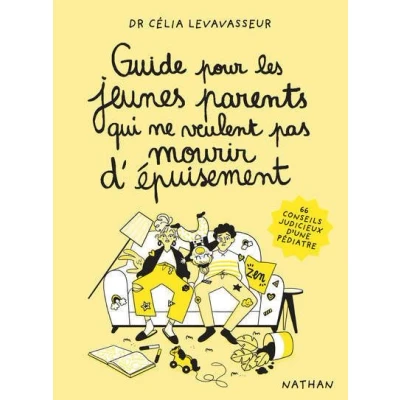 Image de Guide pour les jeunes parents qui ne veulent pas mourir d&#039;épuisement