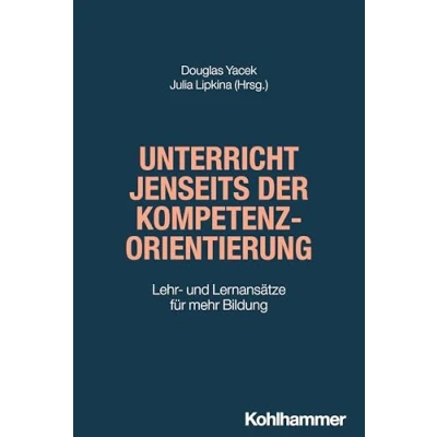 Afbeelding van Unterricht Jenseits Der Kompetenzorientierung