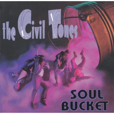 Afbeelding van The Civil Tones Soul Bucket (CD)