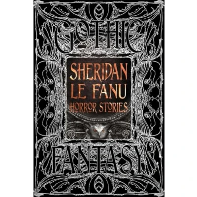 Afbeelding van Gothic Fantasy Sheridan Le Fanu Horror Stories