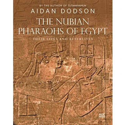 Afbeelding van Lives and Afterlives The Nubian Pharaohs of Egypt