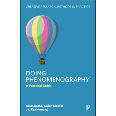 Afbeelding van Creative Research Methods in Practice Doing Phenomenography