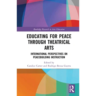 Afbeelding van Routledge Research in Arts Education Educating for Peace through Theatrical