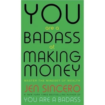 Image de YOU ARE A BADASS AT MAKING MONEY: MASTER MINDSET OF WEALTH
