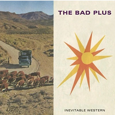 Afbeelding van Bad Plus The Inevitable Western