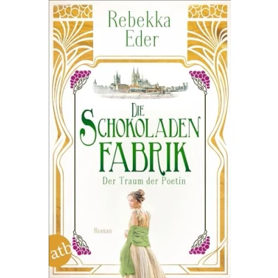 Afbeelding van Die Schokoladenfabrik der Traum Poetin: Roman (Die Stollwerck Saga, Band 3