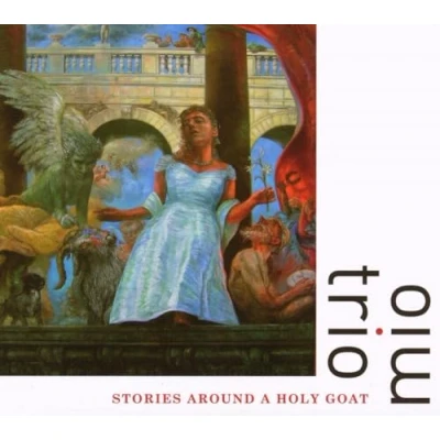 Afbeelding van Trio Mio Stories Around A Holy Goat (CD)