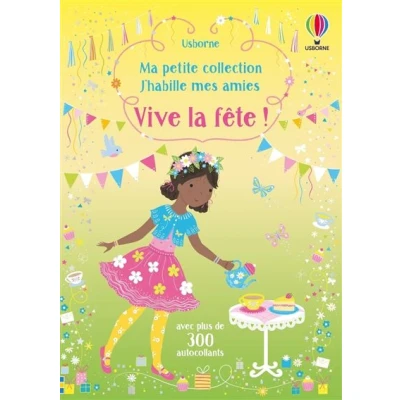 Image de Vive la fête ! Ma petite collection J&#039;habille mes amies