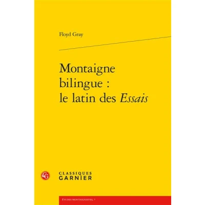 Image de Montaigne bilingue : le latin des Essais