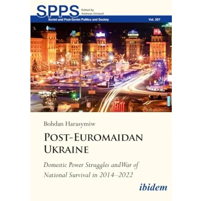 Afbeelding van Soviet and Post Politics Society Euromaidan Ukraine