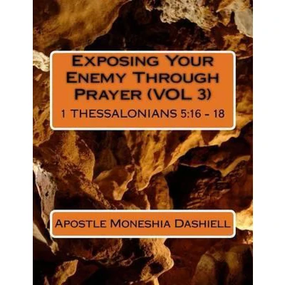 Afbeelding van Exposing Your Enemy Through Prayer (Vol 3)