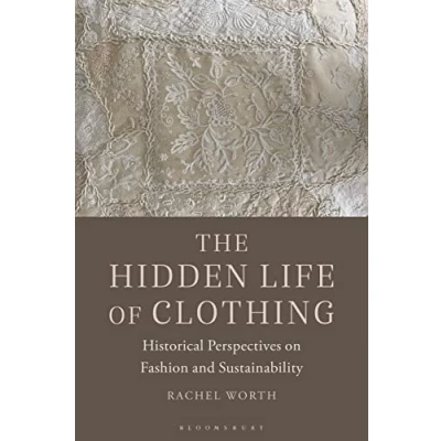 Afbeelding van The Hidden Life of Clothing