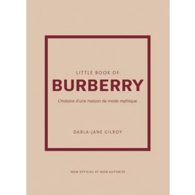 Image de Little Book of Burberry L&#039;histoire d&#039;une maison de mode mythique (version française)