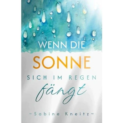 Afbeelding van Wenn die Sonne sich im Regen fängt