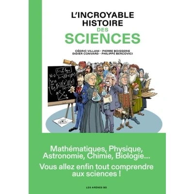 Image de L&#039;Incroyable Histoire des sciences