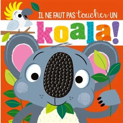 Image de Il ne faut pas toucher un koala