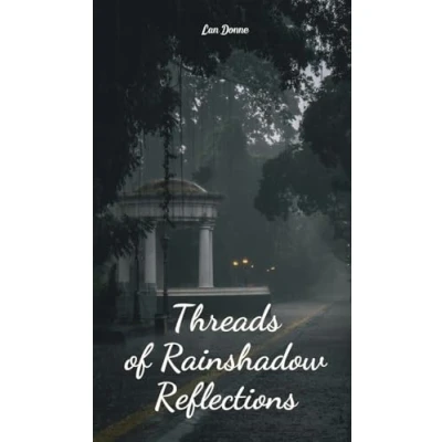 Afbeelding van Threads of Rainshadow Reflections