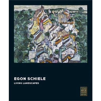 Image de Egon Schiele: Living Landscapes /anglais
