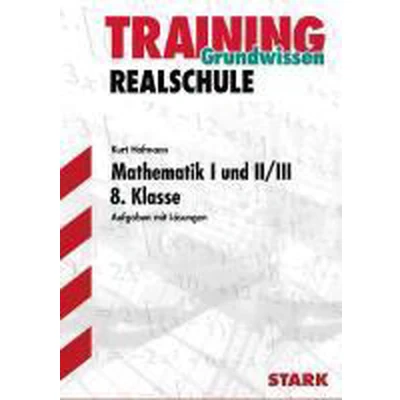 Afbeelding van Training Realschule Mathematik I und II/III 8. Klasse Bayern