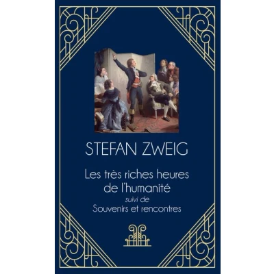 Image de Les très riches heures de l&#039;humanité suivi Souvenirs et rencontres