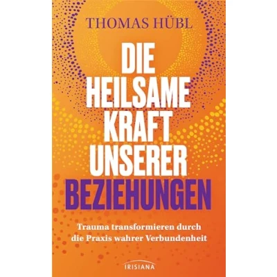 Afbeelding van Die heilsame Kraft unserer Beziehungen