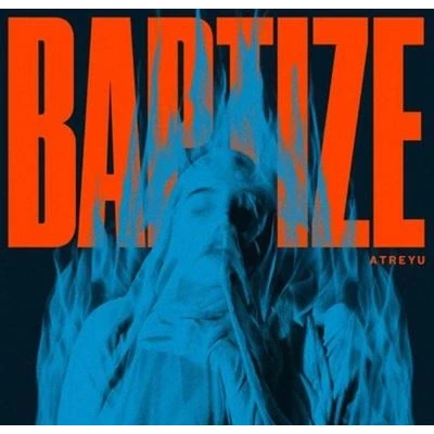 Afbeelding van Atreyu Baptize (LP)