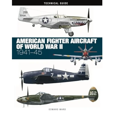 Afbeelding van Technical Guides American Fighter Aircraft of World War II