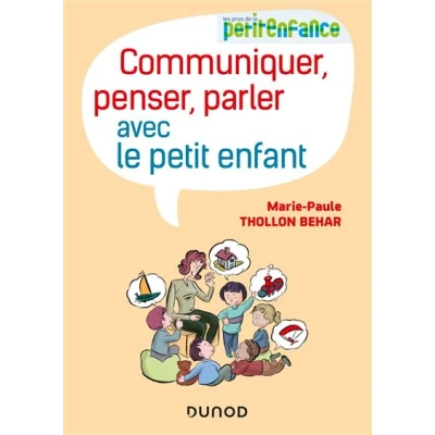 Image de Communiquer, penser, parler avec le petit enfant