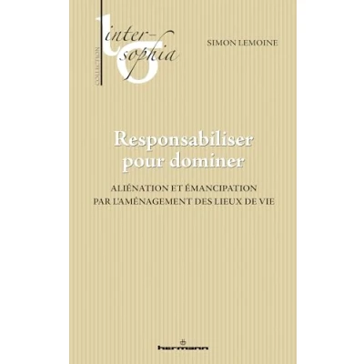 Afbeelding van RESPONSABILISER POUR DOMINER ALIENATION ET EMANCIPATION