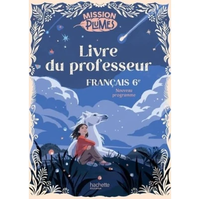 Afbeelding van MISSION PLUMES 6E LIVRE DU PROFESSEUR ED.2025