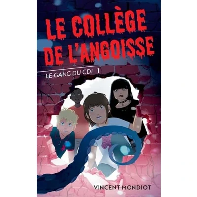 Afbeelding van LE GANG DU CDI,01:LE COLLEGE DE L&#039;ANGOISSE