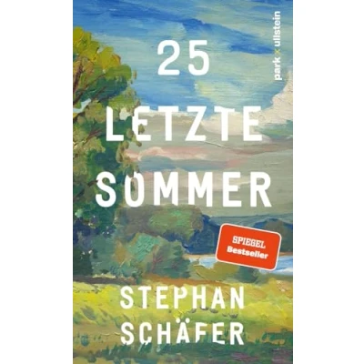 Afbeelding van 25 letzte Sommer: Eine warme, tiefe Erzählung, die uns in unserer Sehnsucht nach einem Leben Gleichgewicht abholt