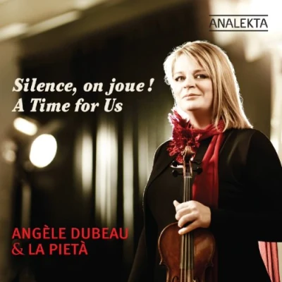 Afbeelding van Angèle Dubeau, La Pieta Silence On Joue! A Time For Us (CD)