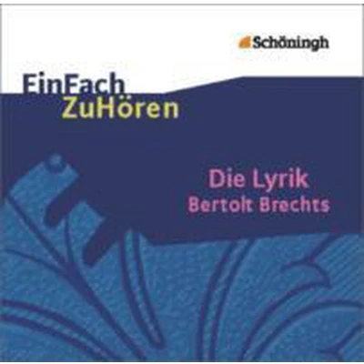 Afbeelding van Die Lyrik Bertolt Brechts. EinFach ZuHören. CD