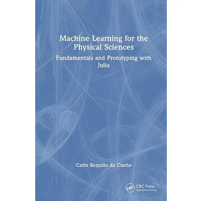 Afbeelding van Machine Learning for the Physical Sciences