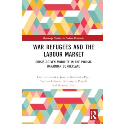 Afbeelding van Routledge Studies in Labour Economics War Refugees and the Market